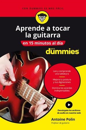 APRENDE A TOCAR LA GUITARRA EN 15 MINUTOS AL DÍA | 9788432905988 | POLIN, ANTOINE | Galatea Llibres | Librería online de Reus, Tarragona | Comprar libros en catalán y castellano online