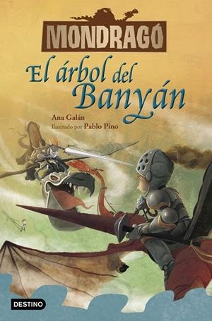 MONDRAGÓ 4. EL ÁRBOL DEL BANYÁN | 9788408229933 | GALÁN, ANA | Galatea Llibres | Llibreria online de Reus, Tarragona | Comprar llibres en català i castellà online