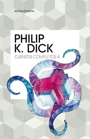 CUENTOS COMPLETOS 4 (PHILIP K. DICK ) | 9788445007242 | DICK, PHILIP K. | Galatea Llibres | Librería online de Reus, Tarragona | Comprar libros en catalán y castellano online