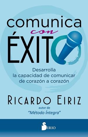 COMUNICA CON ÉXITO | 9788418000713 | EIRIZ, RICARDO | Galatea Llibres | Librería online de Reus, Tarragona | Comprar libros en catalán y castellano online