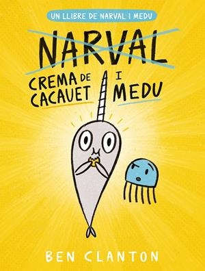 NARVAL. CREMA DE CACAUET I MEDU | 9788426146786 | CLANTON, BEN | Galatea Llibres | Llibreria online de Reus, Tarragona | Comprar llibres en català i castellà online