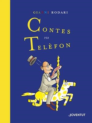CONTES PER TELÈFON. EDICIÓ ESPECIAL | 9788426146649 | RODARI, GIANNI | Galatea Llibres | Llibreria online de Reus, Tarragona | Comprar llibres en català i castellà online