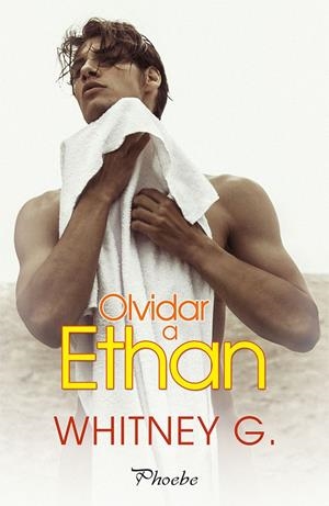OLVIDAR A ETHAN | 9788417683818 | WHITNEY G. | Galatea Llibres | Librería online de Reus, Tarragona | Comprar libros en catalán y castellano online