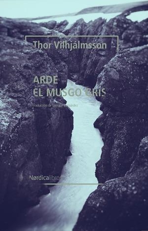 ARDE EL MUSGO GRIS | 9788418067877 | VILHJÁLMSSON, THOR | Galatea Llibres | Librería online de Reus, Tarragona | Comprar libros en catalán y castellano online