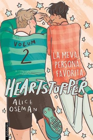 HEARTSTOPPER 2. LA MEVA PERSONA FAVORITA | 9788417515980 | OSEMAN, ALICE | Galatea Llibres | Librería online de Reus, Tarragona | Comprar libros en catalán y castellano online