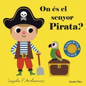 ON ÉS EL SENYOR PIRATA? | 9788491379690 | ARRHENIUS, INGELA P. | Galatea Llibres | Librería online de Reus, Tarragona | Comprar libros en catalán y castellano online