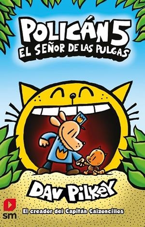 POLICAN 5: EL SEÑOR DE LAS PULGAS | 9788413185507 | PILKEY, DAV | Galatea Llibres | Llibreria online de Reus, Tarragona | Comprar llibres en català i castellà online