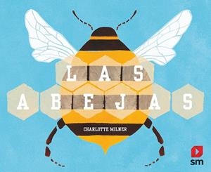 LAS ABEJAS | 9788413181936 | MILNER, CHARLOTTE | Galatea Llibres | Librería online de Reus, Tarragona | Comprar libros en catalán y castellano online