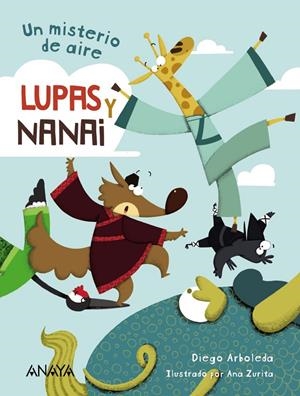 LUPAS Y NANAI. UN MISTERIO DE AIRE | 9788469865804 | ARBOLEDA, DIEGO | Galatea Llibres | Llibreria online de Reus, Tarragona | Comprar llibres en català i castellà online