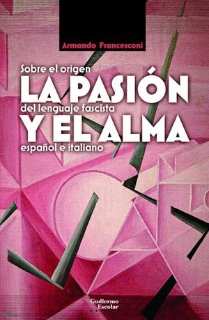 LA PASIÓN Y EL ALMA | 9788418093081 | FRANCESCONI, ARMANDO | Galatea Llibres | Librería online de Reus, Tarragona | Comprar libros en catalán y castellano online
