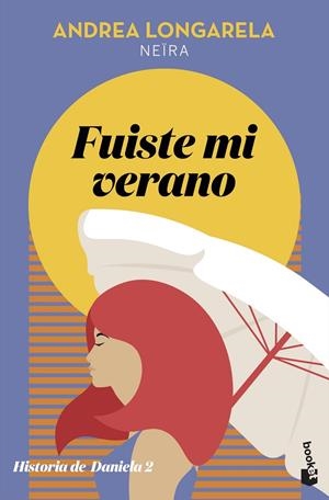 FUISTE MI VERANO | 9788408231677 | LONGARELA, ANDREA | Galatea Llibres | Llibreria online de Reus, Tarragona | Comprar llibres en català i castellà online