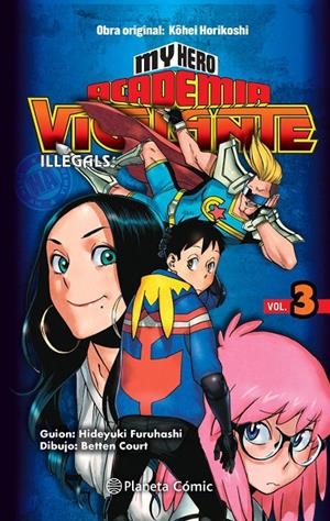 MY HERO ACADEMIA VIGILANTE ILLEGALS 3 | 9788413411057 | HORIKOSHI, KOHEI | Galatea Llibres | Librería online de Reus, Tarragona | Comprar libros en catalán y castellano online