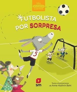 FUTBOLISTA POR SORPRESA | 9788491829980 | BEHL, ANNE-KATHRIN | Galatea Llibres | Llibreria online de Reus, Tarragona | Comprar llibres en català i castellà online