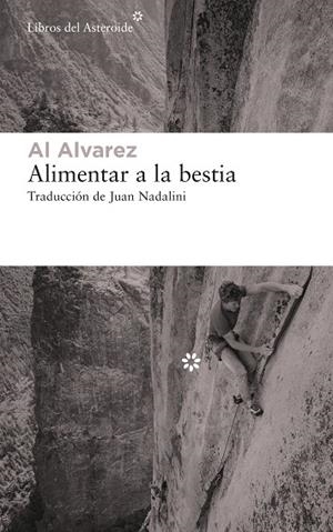 ALIMENTAR A LA BESTIA | 9788417977351 | ALVAREZ, AL | Galatea Llibres | Llibreria online de Reus, Tarragona | Comprar llibres en català i castellà online