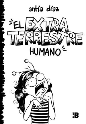 EL EXTRATERRESTRE HUMANO | 9788417809379 | DÍAZ, ANTÍA | Galatea Llibres | Llibreria online de Reus, Tarragona | Comprar llibres en català i castellà online