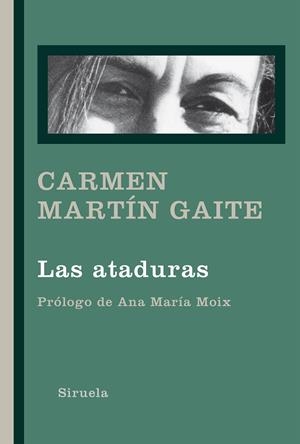 LAS ATADURAS | 9788418245305 | MARTÍN GAITE, CARMEN | Galatea Llibres | Librería online de Reus, Tarragona | Comprar libros en catalán y castellano online