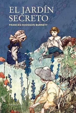 EL JARDÍN SECRETO | 9788418245343 | HODGSON BURNETT, FRANCES | Galatea Llibres | Librería online de Reus, Tarragona | Comprar libros en catalán y castellano online