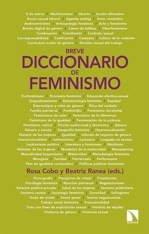 BREVE DICCIONARIO DE FEMINISMO | 9788413520025 | COBO BEDIA, ROSA/RANEA TRIVIÑO, BEATRIZ | Galatea Llibres | Llibreria online de Reus, Tarragona | Comprar llibres en català i castellà online