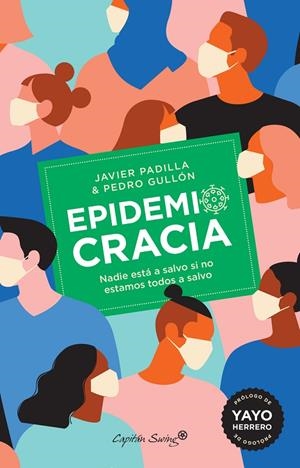 EPIDEMIOCRACIA | 9788412197945 | GULLÓN TOSÍO, PEDRO /PADILLA, JAVIER | Galatea Llibres | Librería online de Reus, Tarragona | Comprar libros en catalán y castellano online
