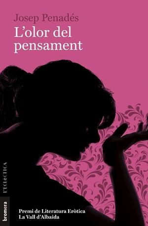 L'OLOR DEL PENSAMENT | 9788413580463 | PENADÉS, JOSEP | Galatea Llibres | Librería online de Reus, Tarragona | Comprar libros en catalán y castellano online