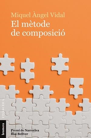 EL MÈTODE DE COMPOSICIÓ | 9788490264478 | VIDAL, MIQUEL ÀNGEL | Galatea Llibres | Librería online de Reus, Tarragona | Comprar libros en catalán y castellano online