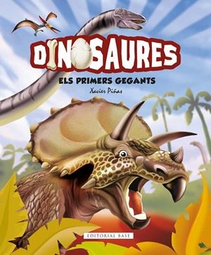 DINOSAURES. ELS PRIMERS GEGANTS | 9788417759438 | PIÑAS GIMENEZ, XAVIER | Galatea Llibres | Librería online de Reus, Tarragona | Comprar libros en catalán y castellano online