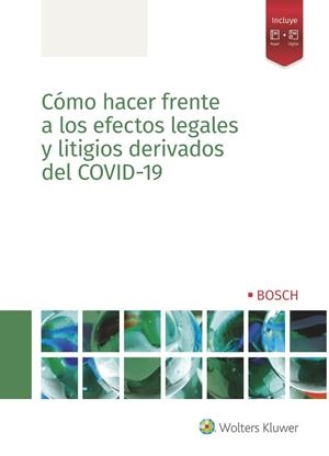 CÓMO HACER FRENTE A LOS EFECTOS LEGALES Y LITIGIOS DERIVADOS DEL COVID-19 | 9788490904428 | Galatea Llibres | Llibreria online de Reus, Tarragona | Comprar llibres en català i castellà online
