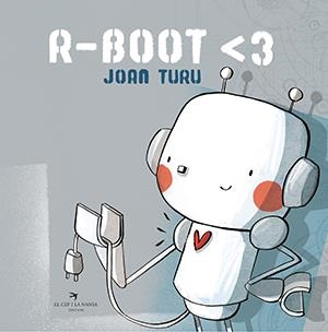 R-BOOT <3 | 9788417756802 | TURU SÀNCHEZ, JOAN | Galatea Llibres | Librería online de Reus, Tarragona | Comprar libros en catalán y castellano online