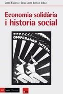 ECONOMIA SOLIDARIA I HISTORIA SOCIAL | 9788498889574 | ESTIVILL, JORDI/LAVILLE, JEAN LOUIS | Galatea Llibres | Librería online de Reus, Tarragona | Comprar libros en catalán y castellano online