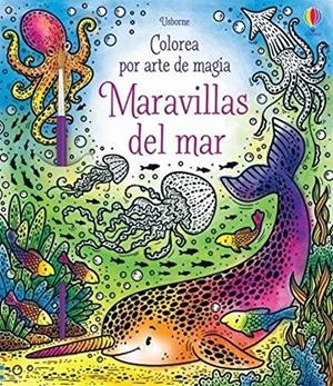 MARAVILLAS DEL MAR COLOREA  ARTE MAGIA | 9781474983389 | AA VV | Galatea Llibres | Llibreria online de Reus, Tarragona | Comprar llibres en català i castellà online