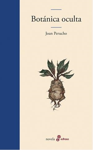 BOTÁNICA OCULTA | 9788435011525 | PERUCHO, JOAN | Galatea Llibres | Llibreria online de Reus, Tarragona | Comprar llibres en català i castellà online