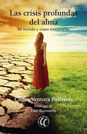 LAS CRISIS PROFUNDAS DEL ALMA | 9788412067170 | VENTURA PALLAROLS, CARLES | Galatea Llibres | Librería online de Reus, Tarragona | Comprar libros en catalán y castellano online