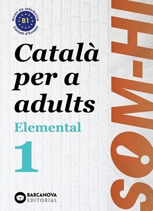 SOM-HI! ELEMENTAL 1. LLENGUA CATALANA | 9788448951610 | BERNADÓ, CRISTINA/FLOTATS, ANNA MARIA/FARRARÓS, DAVID | Galatea Llibres | Llibreria online de Reus, Tarragona | Comprar llibres en català i castellà online