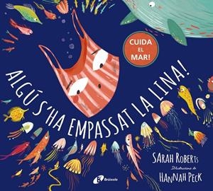 ALGÚ S'HA EMPASSAT LA LINA! | 9788499063546 | ROBERTS, SARAH | Galatea Llibres | Librería online de Reus, Tarragona | Comprar libros en catalán y castellano online