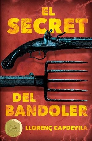 EL SECRET DEL BANDOLER | 9788466143479 | CAPDEVILA, LLORENÇ | Galatea Llibres | Llibreria online de Reus, Tarragona | Comprar llibres en català i castellà online