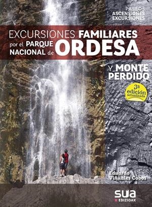 EXCURSIONES FAMILIARES POR EL PARQUE NACIONAL DE ORDESA | 9788482167664 | VIÑUALES COBOS, EDUARDO | Galatea Llibres | Llibreria online de Reus, Tarragona | Comprar llibres en català i castellà online