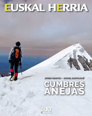 CUMBRES ANEJAS EUSKAL HERRIA | 9788482167503 | URRUTIA, JAVIER - BARTOLOME, RAFAEL | Galatea Llibres | Llibreria online de Reus, Tarragona | Comprar llibres en català i castellà online