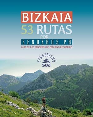 BIZKAIA 53 RUTAS POR SENDEROS PR | 9788482167268 | HERNANI PEREZ, RICARDO | Galatea Llibres | Llibreria online de Reus, Tarragona | Comprar llibres en català i castellà online