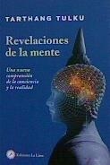 LAS REVELACIONES DE LA MENTE | 9788416145744 | TULKU, THARTANG | Galatea Llibres | Llibreria online de Reus, Tarragona | Comprar llibres en català i castellà online