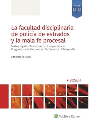 LA FACULTAD DISCIPLINARIA DE POLICÍA DE ESTRADOS Y LA MALA FE PROCESAL | 9788490904480 | RODÉS MATEU, ADRIÀ | Galatea Llibres | Llibreria online de Reus, Tarragona | Comprar llibres en català i castellà online