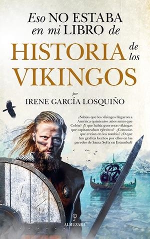 ESO NO ESTABA EN MI LIBRO DE HISTORIA DE LOS VIKINGOS | 9788417954628 | GARCÍA LOSQUIÑO, IRENE | Galatea Llibres | Llibreria online de Reus, Tarragona | Comprar llibres en català i castellà online