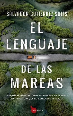 EL LENGUAJE DE LAS MAREAS | 9788418205460 | GUTIÉRREZ SOLÍS, SALVADOR | Galatea Llibres | Llibreria online de Reus, Tarragona | Comprar llibres en català i castellà online