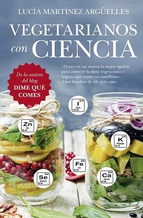 VEGETARIANOS CON CIENCIA | 9788417828424 | MARTÍNEZ ARGÜELLES, LUCÍA | Galatea Llibres | Llibreria online de Reus, Tarragona | Comprar llibres en català i castellà online