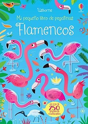 FLAMENCOS. MI PEQUEÑO LIBRO DE PEGATINS | 9781474979573 | AA VV | Galatea Llibres | Llibreria online de Reus, Tarragona | Comprar llibres en català i castellà online