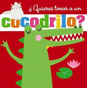 ¿QUIERES TOCAR UN COCODRILO? | 9788469628003 | Galatea Llibres | Llibreria online de Reus, Tarragona | Comprar llibres en català i castellà online