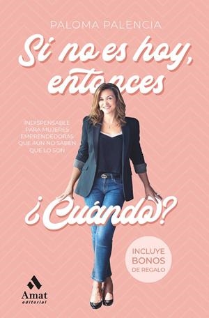 SI NO ES HOY ENTONCES CUANDO | 9788418114373 | PALENCIA, PALOMA | Galatea Llibres | Llibreria online de Reus, Tarragona | Comprar llibres en català i castellà online