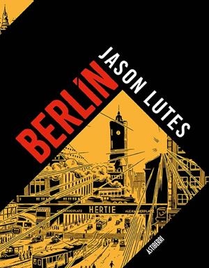 BERLÍN. INTEGRAL | 9788418215117 | LUTES, JASON | Galatea Llibres | Llibreria online de Reus, Tarragona | Comprar llibres en català i castellà online