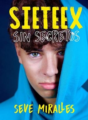 SIN SECRETOS | 9788418318030 | SIETEEX | Galatea Llibres | Librería online de Reus, Tarragona | Comprar libros en catalán y castellano online