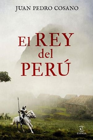 EL REY DEL PERÚ | 9788467053456 | COSANO, JUAN PEDRO | Galatea Llibres | Llibreria online de Reus, Tarragona | Comprar llibres en català i castellà online