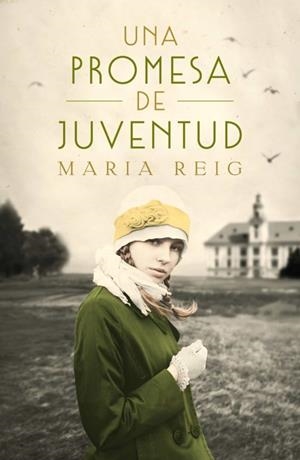 UNA PROMESA DE JUVENTUD | 9788491294252 | REIG, MARÍA | Galatea Llibres | Llibreria online de Reus, Tarragona | Comprar llibres en català i castellà online